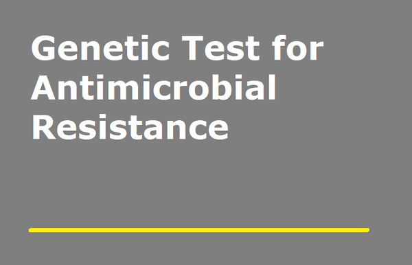 Genetic Test for Antimicrobial Resistance