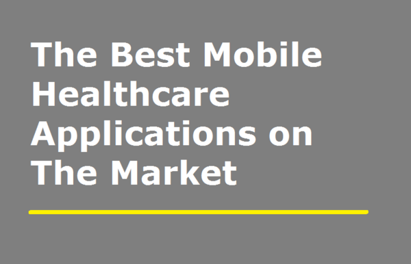 The Best Mobile Healthcare Applications On …