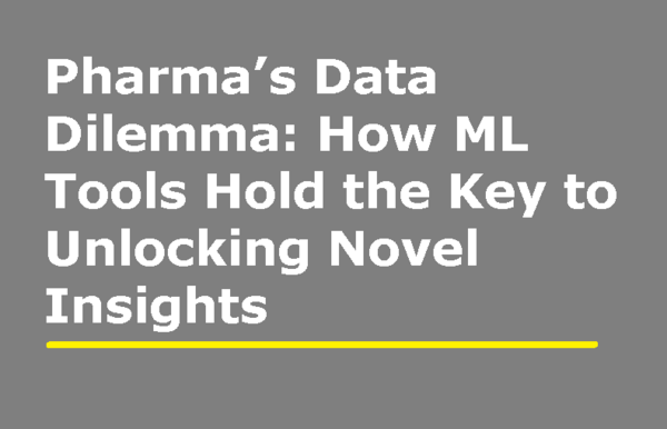 Pharma’s Data Dilemma: How Machine-Learning Tools …