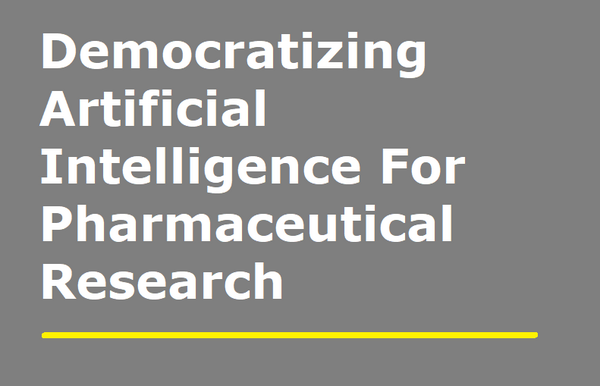 Democratizing Artificial Intelligence For Pharmaceutical Research