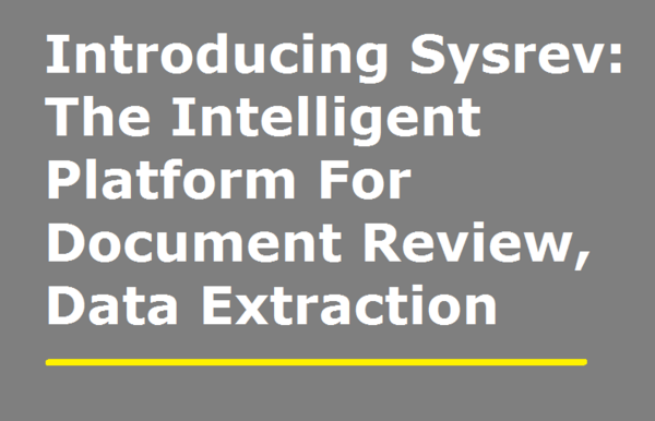 Introducing Sysrev: The Intelligent Platform For Document Review And Automated Data Extraction