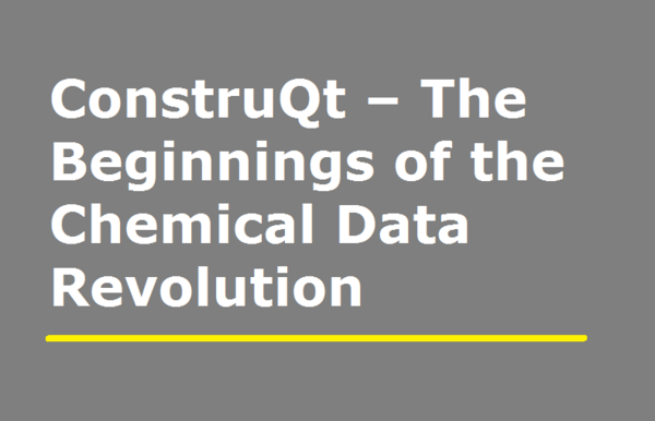ConstruQt – The Beginnings of the Chemical Data Revolution