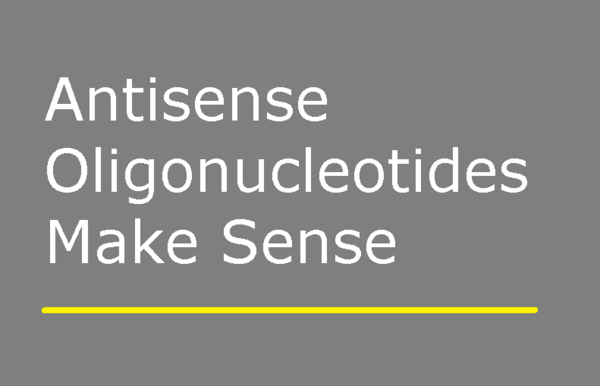 Antisense Oligonucleotides Make Sense